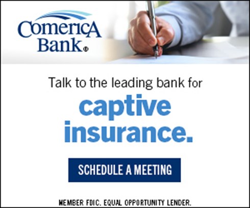 Advertisement - Schedule a Meeting with Comerica Bank To Discuss Captive Insurance