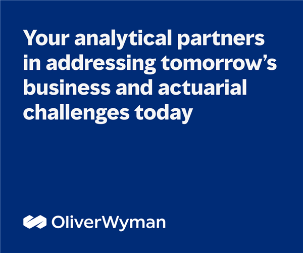 Advertisement - Oliver Wyman - Solving Traditional and Nontraditional Actuarial Challenges