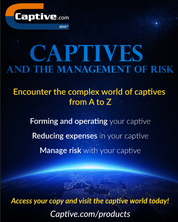 Captives and the Management of Risk ad with spatial view of a part of planet Earth and Captive.com/Products